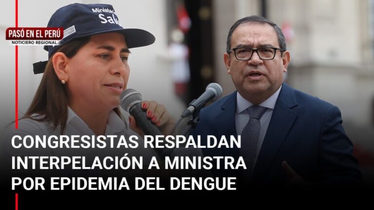 Pasó en el Perú | Congresistas respaldan la interpelación de la ministra de Salud por epidemia de dengue - Perú
