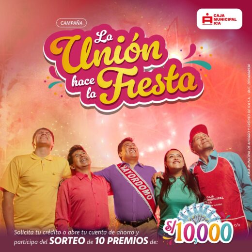 “La Unión Hace la Fiesta”, nueva campaña de Caja Ica.