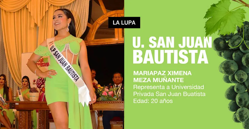 MARIAPAZ XIMENA MEZA MUÑANTE – Representa a Universidad Privada San Juan Buatista
Edad: 20 años