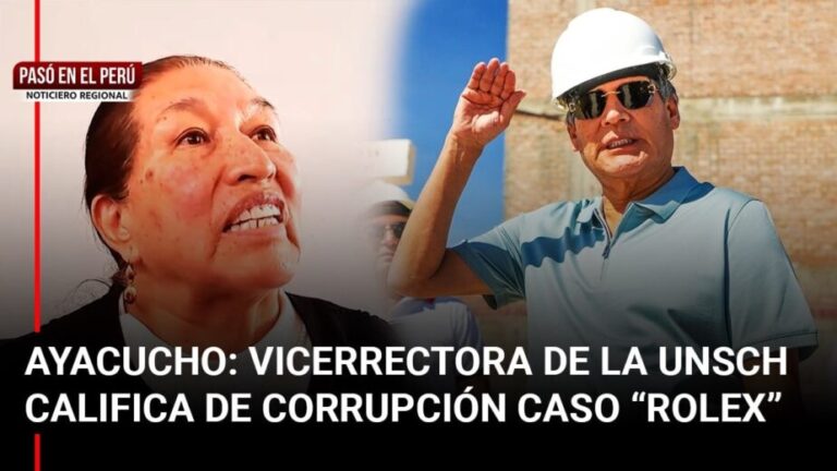 Pasó en el Perú | Ayacucho: Vicerrectora de la Unsch califica de corrupción caso “Rolex” - Perú