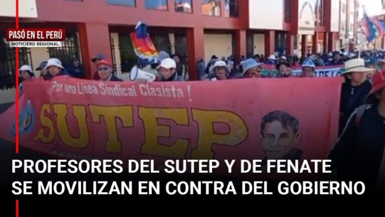 Pasó en el Perú | Puno: Profesores del Sutep y de la Fenate se movilizan en contra del gobierno - Perú