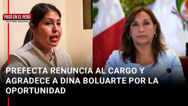 Pasó en el Perú | La Libertad: Prefecta renuncia al cargo y agradece a Dina Boluarte por la oportunidad - Perú