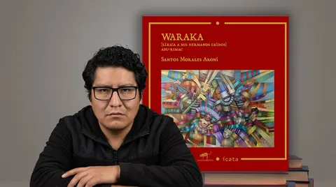Santos Morales presentará en Ica “Waraka”, poemario sobre las protestas y muertes de 2022 y 2023