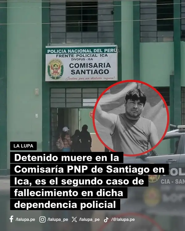 Otro detenido muere en la Comisaría PNP del distrito de Santiago en Ica