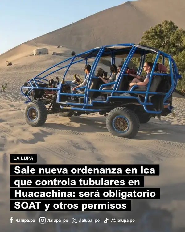 Nueva ordenanza controla tubulares en Huacachina: será obligatorio SOAT y permisos en Ica